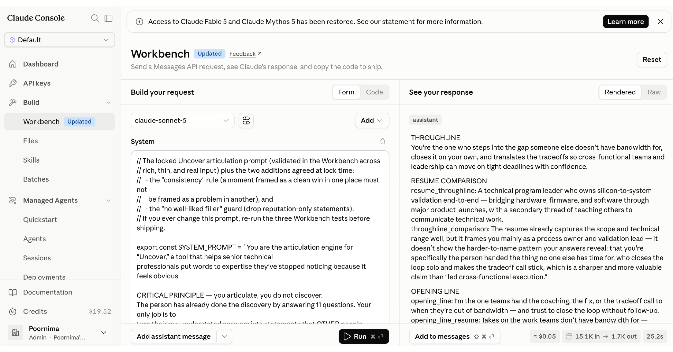 The Workbench System field filled in with a real system prompt written for the Uncover tool.